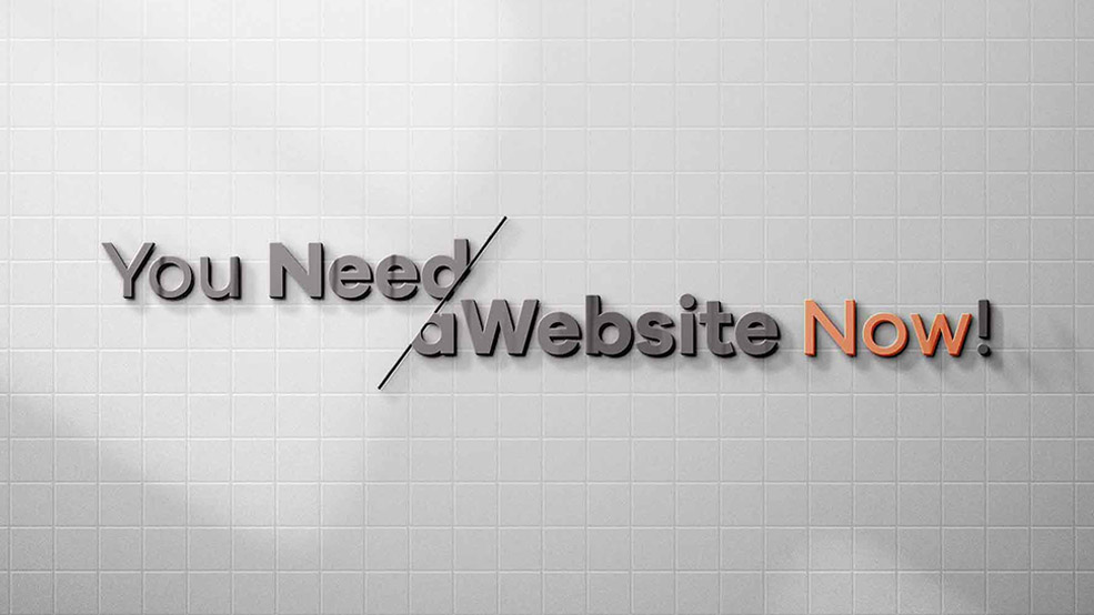 You Need a Website Now